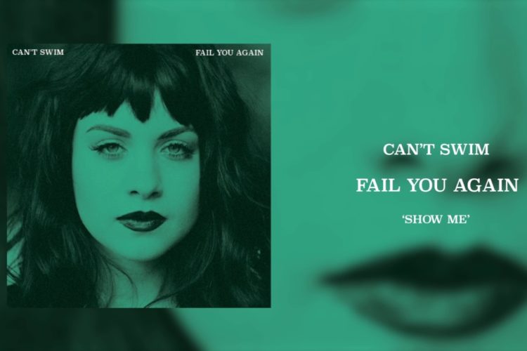 Can't Swim – "Show Me"