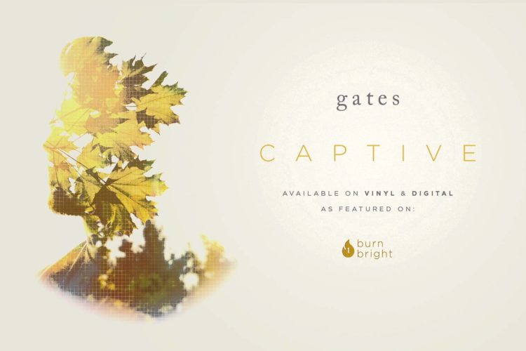 Gates "Captive"