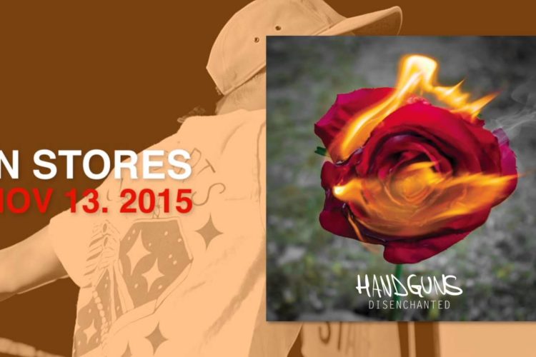 Handguns "Disenchanted" Album Teaser