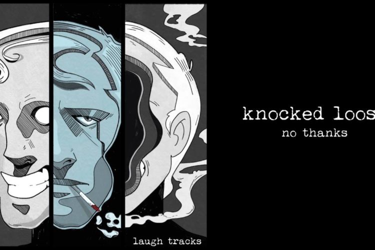 Knocked Loose "No Thanks"