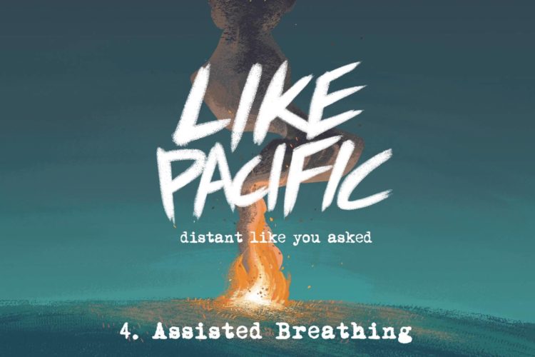 Like Pacific "Assisted Breathing"