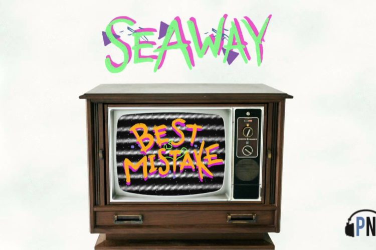 Seaway "Best Mistake"