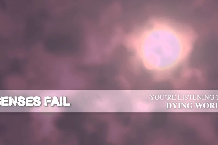 Senses Fail "Dying Words"