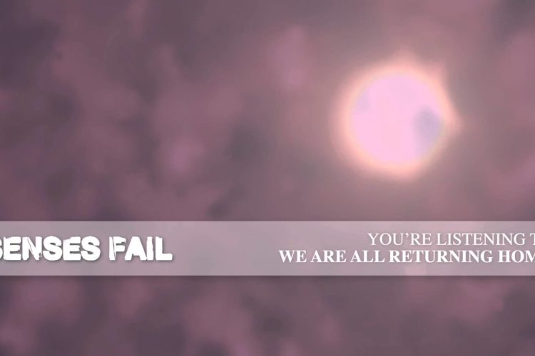 Senses Fail "We Are All Returning Home"