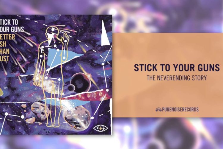 Stick To Your Guns "The NeverEnding Story"